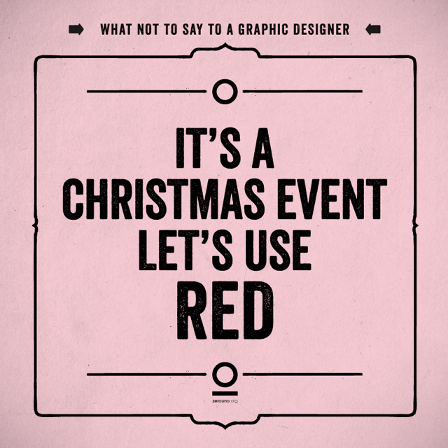 Don’t Say This to a Graphic Designer