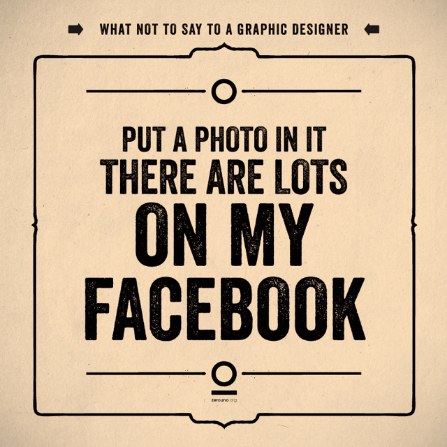 Don’t Say This to a Graphic Designer